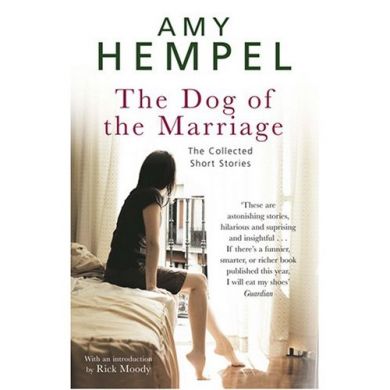 The Dogs of Marriage by Amy Hempel